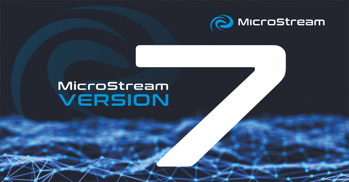 MicroStream version 7