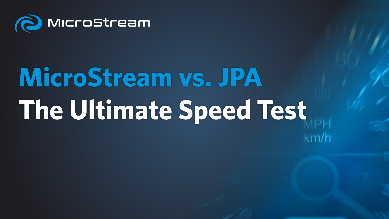 Blog title MicroStream vs JPA - the ultimate speed test
